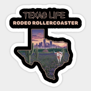 Texas life: Rodeo rollercoaster Sticker